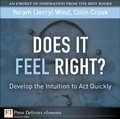 Cover: Does It Feel Right? Develop the Intuition to Act Quickly - Addison Wesley
