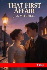 Enlarge image Cover: That First Affair - Hansebooks