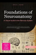 Cover: Foundations of Neuroanatomy: A Visual Guide to the Nervous System - Saage Media GmbH