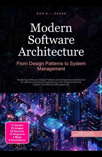 Enlarge image Cover: Modern Software Architecture: From Design Patterns to System Management - Saage Media GmbH