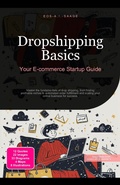 Cover: Dropshipping Basics: Your E-commerce Startup Guide - Saage Media GmbH
