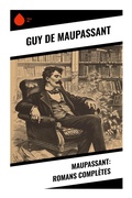 Cover: Maupassant: Romans Compl&egrave;tes - Sharp Ink