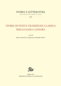 Cover: Storie di testi e tradizione classica per Luciano Canfora - Edizioni Di Storia E Letteratura