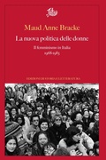 Cover: La nuova politica delle donne - Edizioni Di Storia E Letteratura