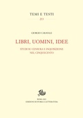 Cover: Libri, uomini, idee - Edizioni Di Storia E Letteratura