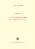 Cover: La fede dei mercanti al tempo di Lutero - Edizioni Di Storia E Letteratura