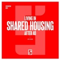 Cover: Living in Shared Housing After 40 - Five Minutes Editions