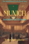 Cover: Munich - Archive of Echoes - The Inheritance Cycle