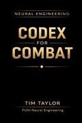Cover: Neural Engineering Codex for Combat - Tim Taylor