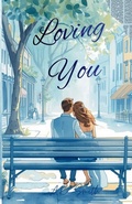 Cover: Loving You - A.K Smith