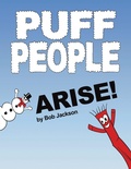 Cover: Puff People Arise! - Dorrance Publishing Company