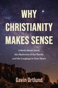 Cover: Why Christianity Makes Sense - Zondervan