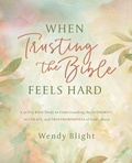 Cover: When Trusting the Bible Feels Hard Study Guide - HarperChristian Resources