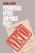 Cover: Presidential Vetoes and Public Policy - University Press of Kansas