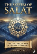 Bild: The System of Salat: The Lost Constitution of Quranic Governance - Yasir Ad-Da'ee