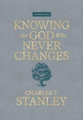 Cover: Knowing the God Who Never Changes - Thomas Nelson