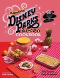 Cover: The Unofficial Disney Parks Retro Cookbook - Harper Celebrate