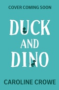 Cover: Duck and Dino: It's A Jungle Out There - Duck and Dino