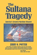 Cover: The Sultana Tragedy - Pelican Publishing Company
