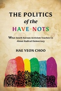Cover: The Politics of the Have-Nots - Stanford University Press