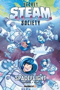 Cover: Secret S.T.E.A.M. Society: Spaceflight - Papercutz