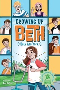 Cover: Growing Up Beth - Imagine Publishing, Inc
