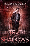 Cover: The Truth of Shadows - Heart Ally Books, LLC