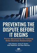 Cover: Preventing the Dispute Before It Begins - American Bar Association