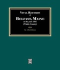 Cover: Vital Records of Belfast, Maine to the year 1892. (Waldo County) - Southern Historical Press, Inc.