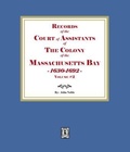 Cover: Records of the Court of Assistants of the Colony of the Massachusetts Bay 1630-1692. Volume # 2 - Southern Historical Press, Inc.