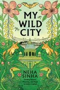 Cover: My Wild City - Chelsea Green Publishing Co