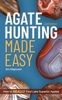 Cover: Agate Hunting Made Easy - Adventure Publications