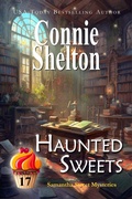 Cover: Haunted Sweets: A Sweet's Sweets Bakery Mystery (Samantha Sweet Magical Cozy Mystery Series, #17) - Secret Staircase Books