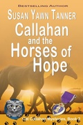 Cover: Callahan and the Horses of Hope (Cat Callahan Mysteries, #2) - Secret Staircase Books