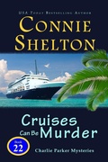 Cover: Cruises Can Be Murder: A Girl and Her Dog Cozy Mystery (Charlie Parker New Mexico Mystery Series, #22) - Secret Staircase Books