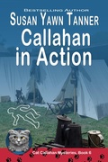 Cover: Callahan in Action (Cat Callahan Mysteries, #6) - Secret Staircase Books