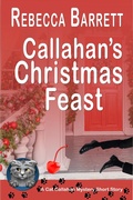 Cover: Callahan's Christmas Feast (Cat Callahan Mysteries, #0) - Secret Staircase Books