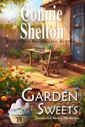 Cover: Garden Sweets: A Sweet's Sweets Bakery Mystery (Samantha Sweet Magical Cozy Mystery Series, #19) - Secret Staircase Books