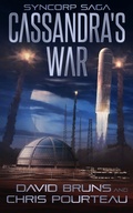 Cover: Cassandra's War (The SynCorp Saga, #2) - Severn River Publishing