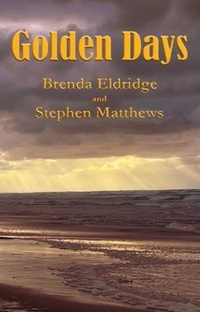 Enlarge image Cover: Golden Days - Ginninderra Press