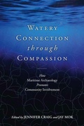 Cover: Maritime Archaeology with Compassionate Community Connection - Berghahn Books