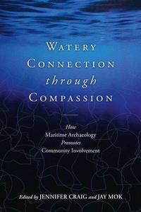 Enlarge image Cover: Maritime Archaeology with Compassionate Community Connection - Berghahn Books