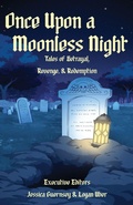 Cover: Once Upon a Moonless Night - One Screw Loose Publishing