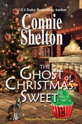 Cover: The Ghost of Christmas Sweet: A Sweet's Sweets Bakery Mystery (Samantha Sweet Magical Cozy Mystery Series, #15) - Secret Staircase Books