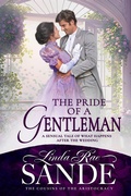 Cover: The Pride of a Gentleman (The Cousins of the Aristocracy, #2) - Twisted Teacup Publishing