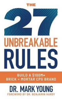 Enlarge image Cover: The 27 Unbreakable Rules - Legacy Launch Pad Publishing