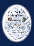 Cover: Our Father's Gift of Grace - Philip M Hudson