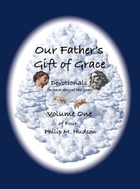 Enlarge image Cover: Our Father's Gift of Grace - Philip M Hudson