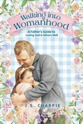 Cover: Walking into Womanhood - El Olam Family LLC