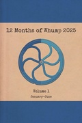 Cover: 12 Months of Whump 2025 Volume 1 - 12 Months of Whump
